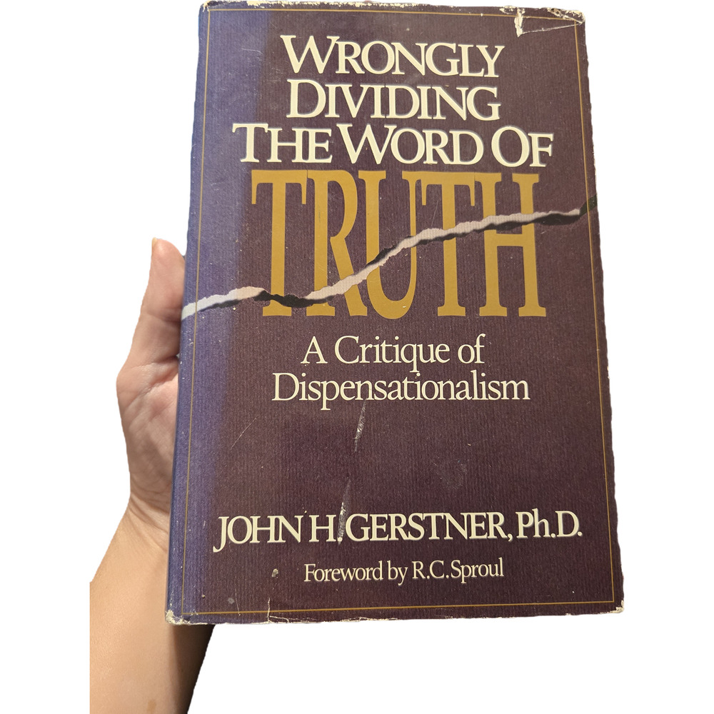 Wrongly diving the word of truth by John H. Gerstner Ph.D. 1561210218 wolgemuth